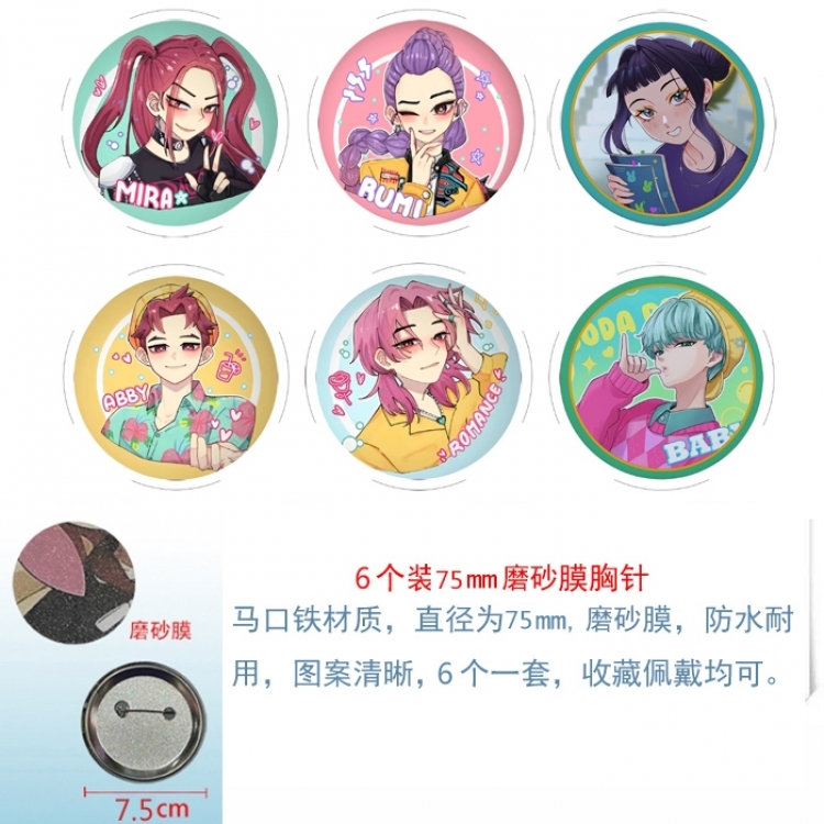 K-Pop Demon Hunters Anime Matte film brooch badge 75MM a set of 6